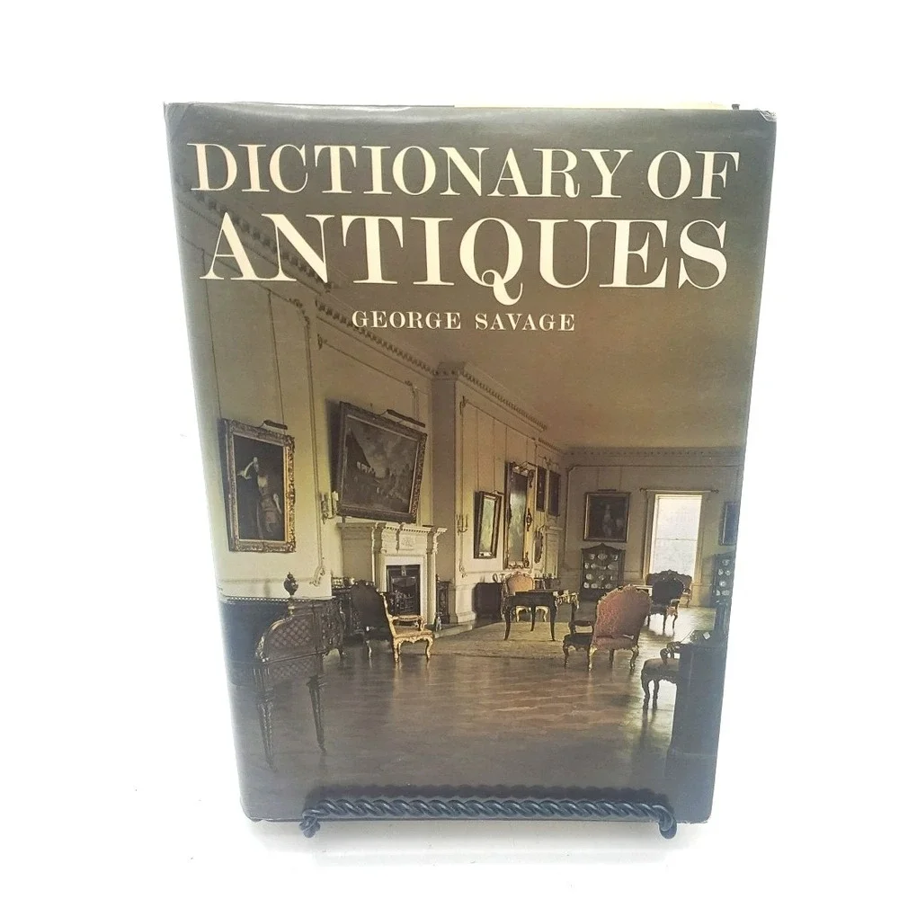 George Savage Dictionary of Antiques‎  1978 Hardcover Dust Jacket Illustrated